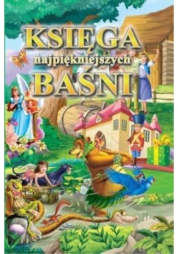 Księga najpiękniejszych baśni ARTI