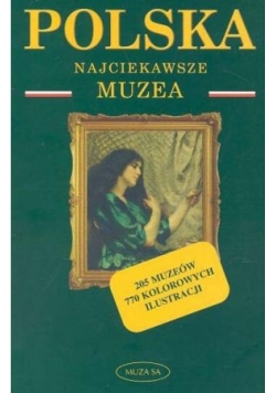 Polska.Najciekawsze muzea
