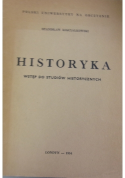 Historyka, wstęp do studiów historycznych