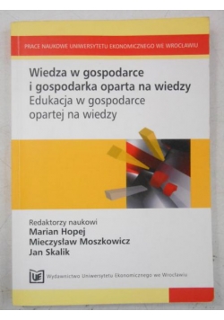 Wiedza w gospodarce i gospodarka oparta na wiedzy. Edukacja w gospodarce opartej na wiedzy