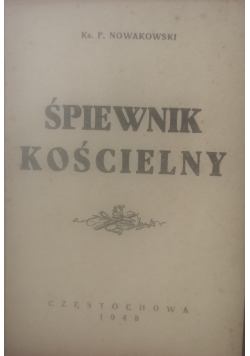 Śpiewnik Kościelny,1948 r.