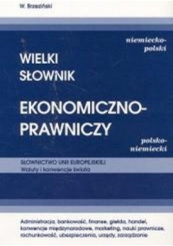 Wielki Słownik Ekonomiczno-Prawniczy. Niemiecko-Polski, Polsko-Niemiecki