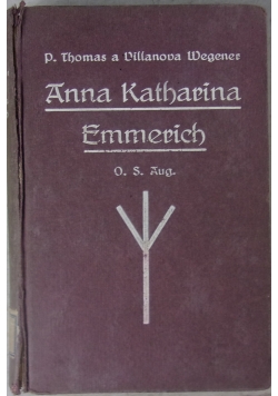 Anna Katharina Emmerich, 1918 r.