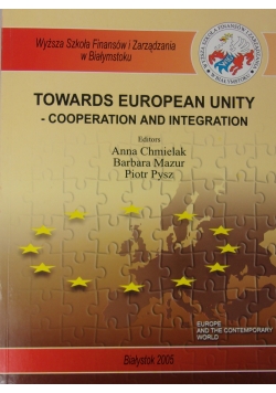 Towards European unity -Cooperation and Integration