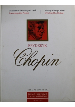 Fryderyk Chopin Człowiek i jego muzyka