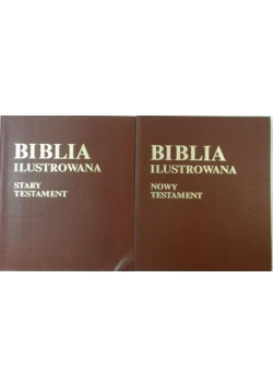 Biblia ilustrowana  Stary i Nowy Testament, Tom I-II