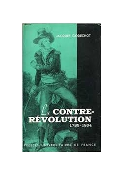 La Contre-Revolution 1789-1804