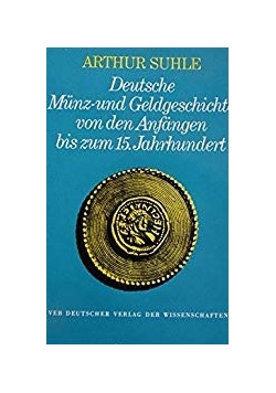 Deutsche münz und Geldgeschichte von den Anfängen bis zum 15 Jahrhundert