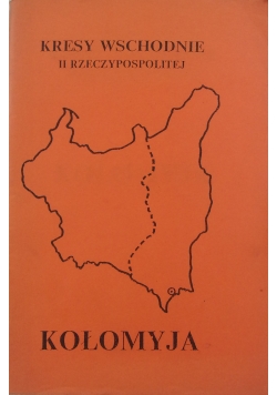 Kresy Wschodnie II Rzeczypospolitej. Kołomyja