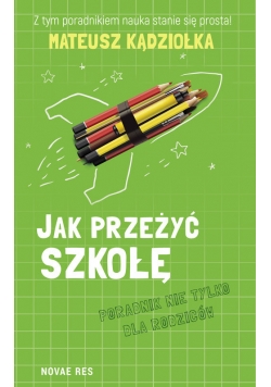 Jak przeżyć szkołę