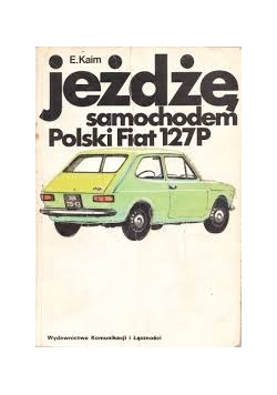 Jeżdżę samochodem polski fiat 127p