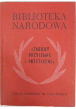 Zabawy przyjemne i pożyteczne, BN