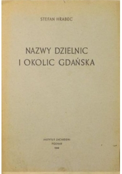 Nazwy dzielnic i okolic Gdańska 1949 r.