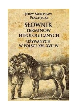 Słownik terminów hipologicznych używanych w Polsce