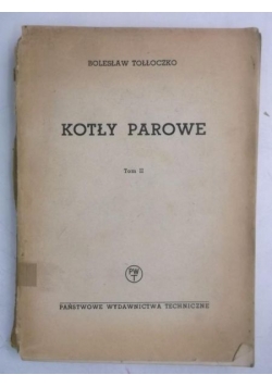 Kotły parowe, Tom II