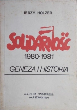 Solidarność 1980 1981 geneza i historia