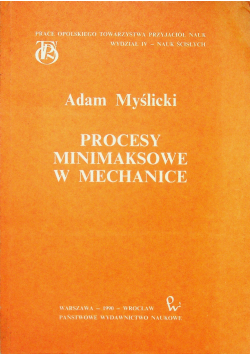 Procesy minimaksowe w mechanice