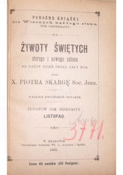 Żywoty Świętych starego i nowego zakonu, tom 11,Listopad, 1882 r.