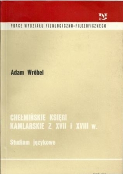 Chełmińskie księgi kamlarskie z XVII i XVIII w
