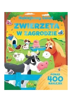 Naklejkowy świat. Zwierzęta w zagrodzie