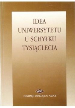Idea Uniwersytetu u schyłku tysiąclecia, Tom 1