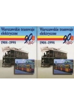 Warszawskie tramwaje elektryczne, Tom I-II