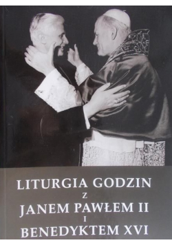Liturgia Godzin z Janem Pawłem II i Benedyktem XVI