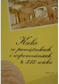 Kielce w pamiętnikach i wspomnieniach z XIX wieku