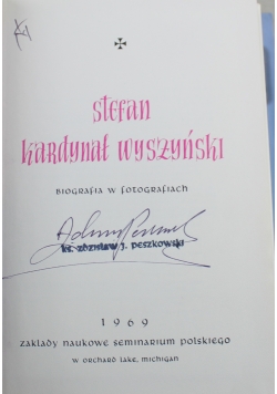 Stefan Kardynał Wyszyński Biografia w fotografiach plus autograf