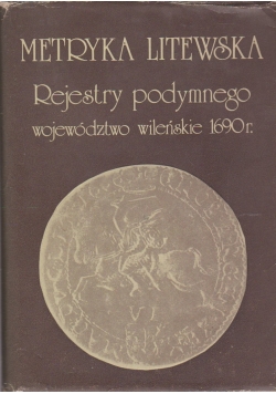 Metryka litewska Rejestry podymnego województwo wileńskie