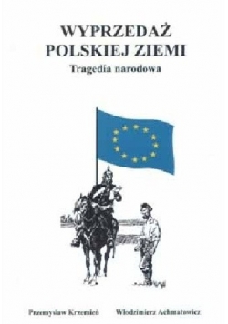 Wyprzedaż Polskiej ziemi