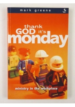 Thank God It's Monday!