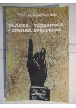 Władza - tożsamość - zmiana społeczna