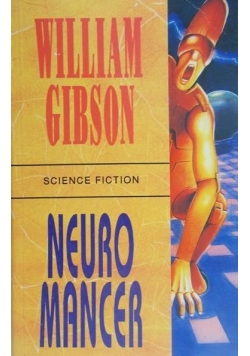 Gibson William - Neuromancer