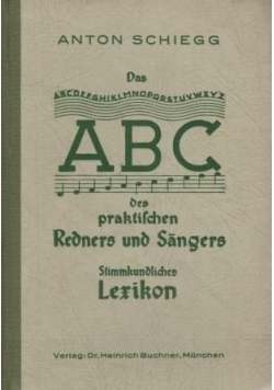 Abc des praktischen Redners und Sangers