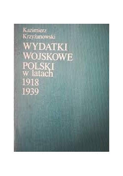Wydatki wojskowe w latach 1918 do 1939