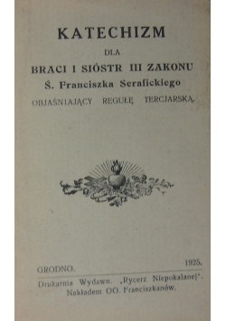 Katechizm dla braci i sióstr III zakonu, 1925r.