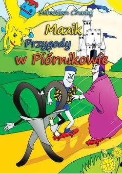 Mazik. Przygody w Piórnikowni