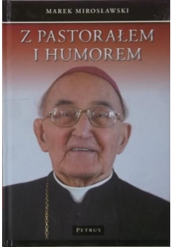 Z pastorałem i humorem