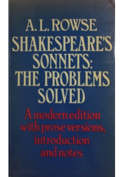 Shakespeare's Sonnets : The problems solved