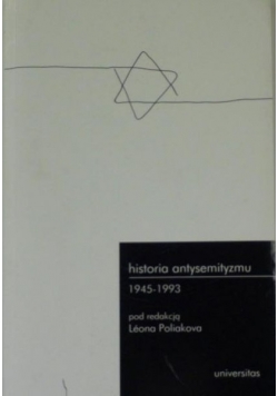 Historia antysemityzmu 1945 - 1993 tom III