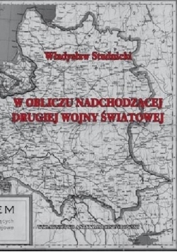 Wobec nadchodzącej drugiej wojny światowej, reprint z 1939 r.
