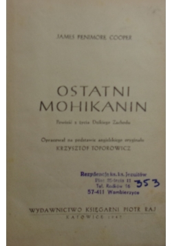 Ostatni Mohikanin, 1947 r.