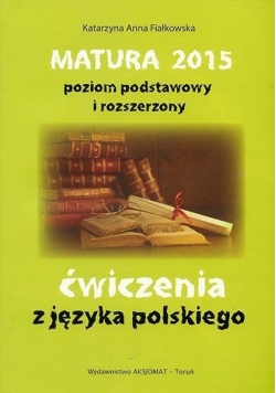Matura 2015 Język polski Ćwiczenia ZPiR