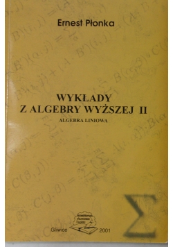 Wykłady z algebry wyższej, tom II