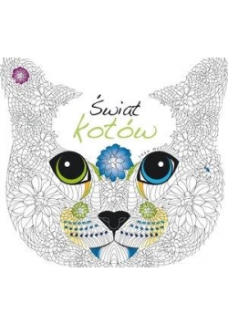 Książka do kolorowania. Świat kotów