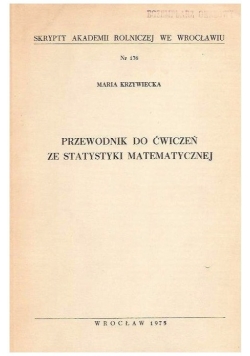 Przewodnik do ćwiczeń ze statystyki matematycznej