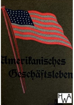 Amerikanisches Geschastsleben, 1908 r.