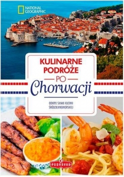 Podróże kulinarne po Chorwacji