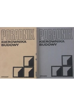 Poradnik kierownika budowy Tom I-II